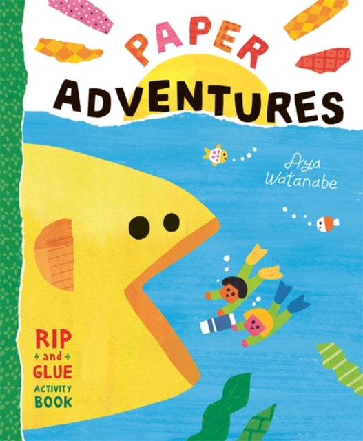 Paper Adventures : A Rip-and-Glue Activity Book-9781800788145