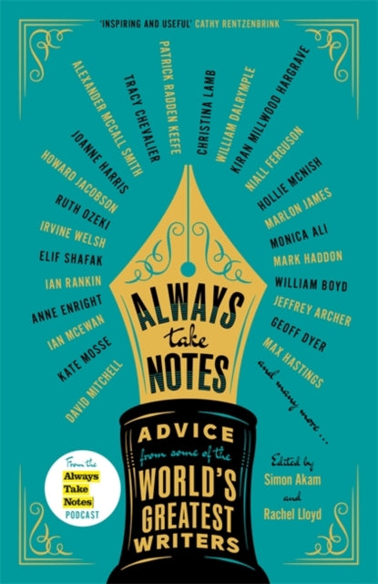 Always Take Notes : Advice from some of the world&#39;s greatest writers-9781804183182