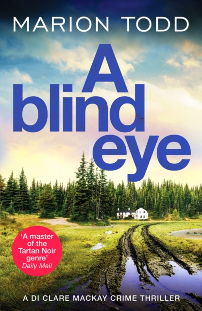 A Blind Eye : A twisty and gripping detective thriller-9781804362136