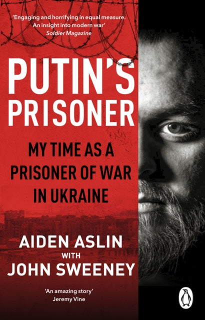 Putin&#39;s Prisoner : My Time as a Prisoner of War in Ukraine-9781804993194
