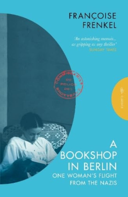 A Bookshop in Berlin : One Woman&#39;s Flight from the Nazis-9781805330318