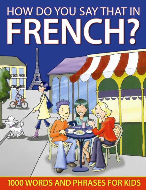 How do You Say that in French?-9781843229155