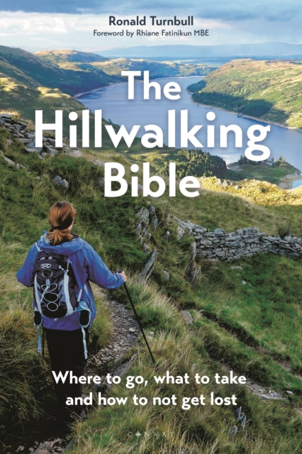 The Hillwalking Bible : Where to go, what to take and how to not get lost-9781844866557