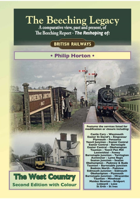 The Beeching Legacy: The West Country - Philip Horton