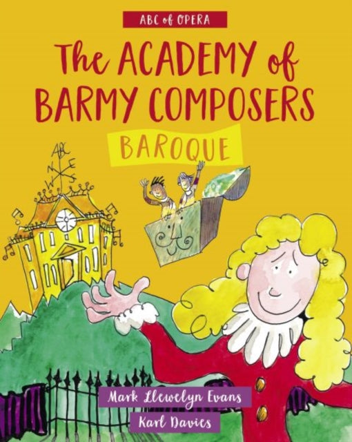 ABC of Opera: Baroque - Mark Llewelyn Evans