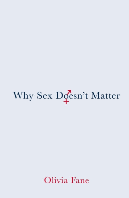 Why Sex Doesn’t Matter-9781912914081
