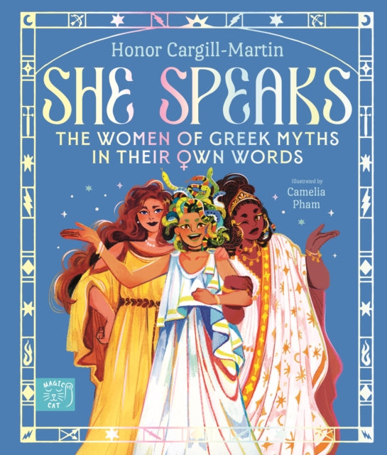 She Speaks : The Women of Greek Myths in Their Own Words-9781915569509