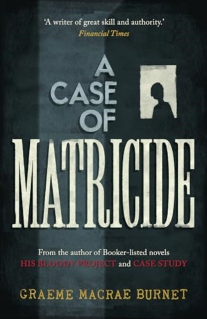 A Case of Matricide-9781916812178